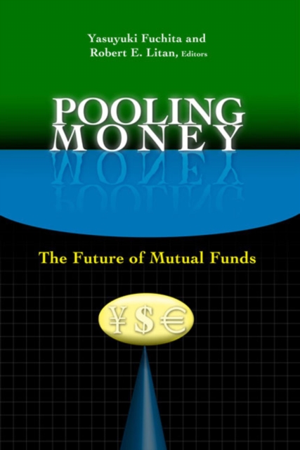 Pooling Money : The Future of Mutual Funds, Paperback / softback Book