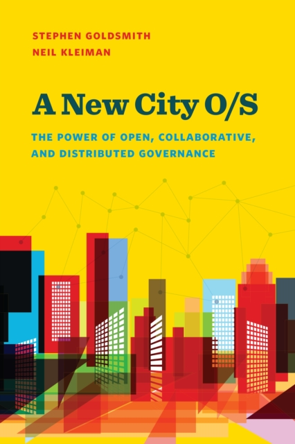 A New City O/S : The Power of Open, Collaborative, and Distributed Governance, Paperback / softback Book