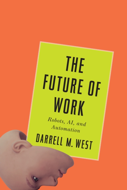 Future of Work : Robots, AI, and Automation, Hardback Book