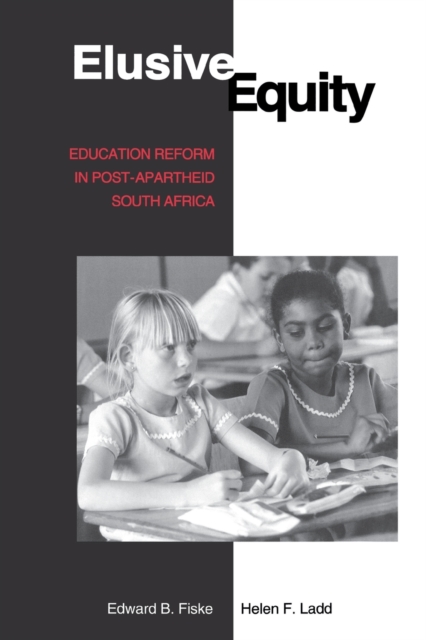 Elusive Equity : Education Reform in Post-Apartheid South Africa, Paperback / softback Book
