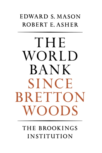 The World Bank since Bretton Woods, Paperback / softback Book