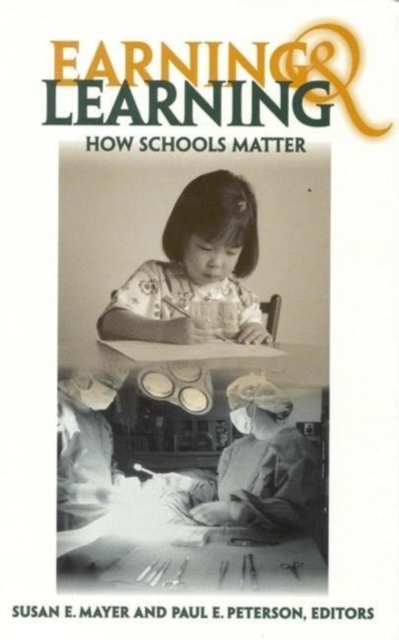 Earning and Learning : How Schools Matter, Paperback / softback Book