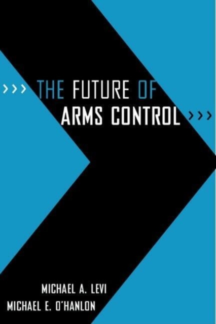 The Future of Arms Control, Paperback / softback Book