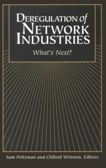 Deregulation of Network Industries : What's Next?, Hardback Book