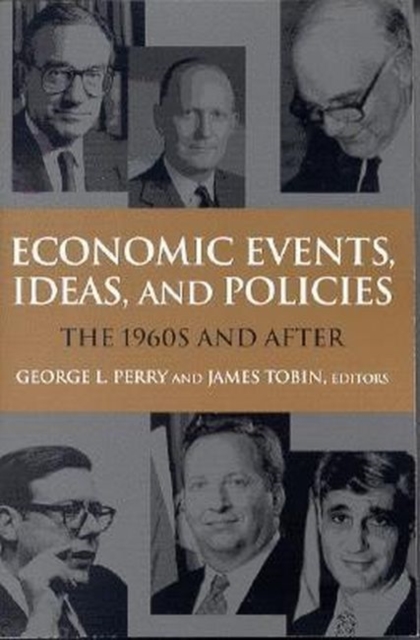 Economic Events, Ideas and Policies : The 1960s and After, Hardback Book