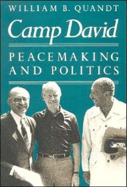 Camp David : Peacemaking and Politics, Paperback / softback Book