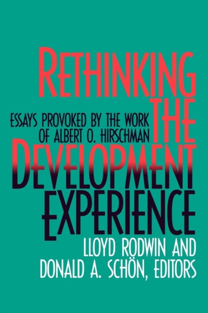 Rethinking the Development Experience : Essays Provoked by the Work of Albert O. Hirschman, Paperback / softback Book