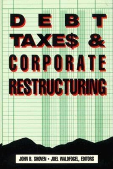 Debt, Taxes and Corporate Restructuring, Paperback / softback Book