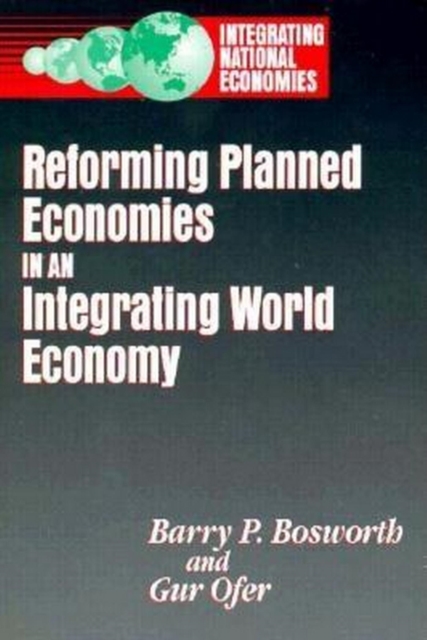 Reforming Planned Economies in an Integrating World Economy, PDF eBook