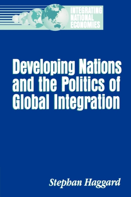 Developing Nations and the Politics of Global Integration, PDF eBook