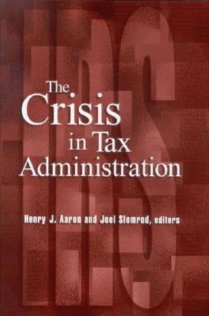 The Crisis in Tax Administration, PDF eBook