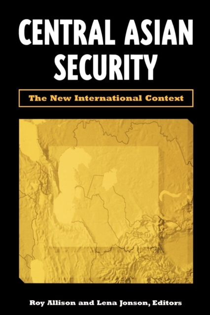 Central Asian Security : The New International Context, PDF eBook