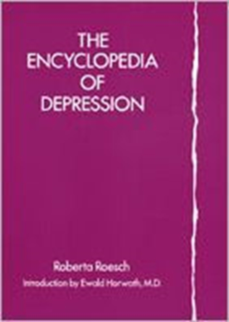 The Encyclopedia of Depression, Hardback Book
