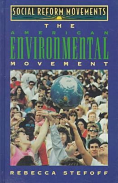 American Environmental Movement, Hardback Book