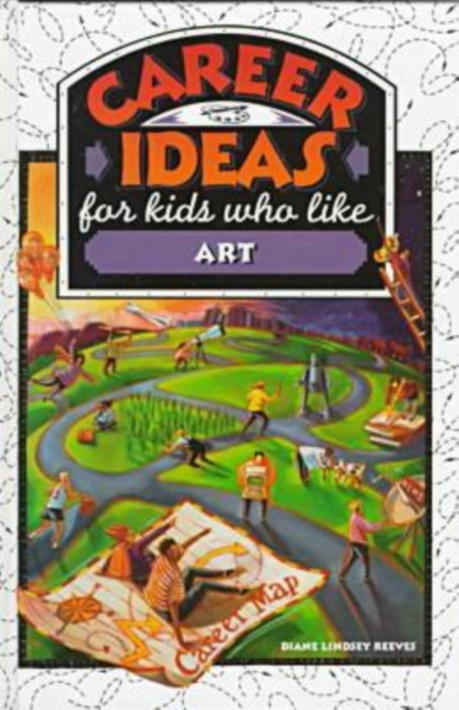 Career Ideas for Kids Who Like Art, Hardback Book