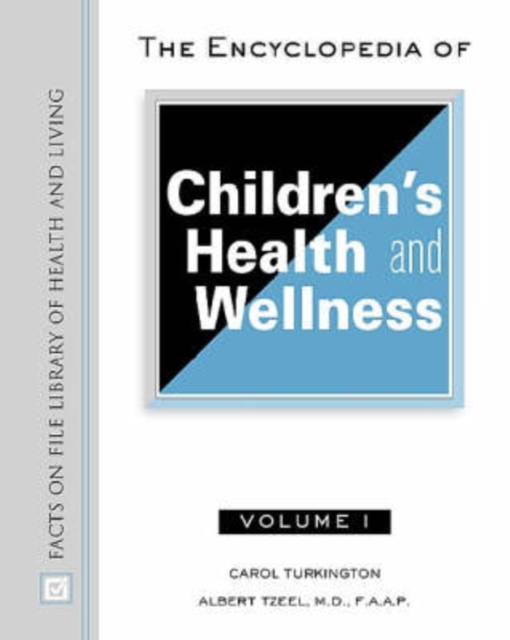 The Encyclopedia of Children's Health and Wellness, Hardback Book