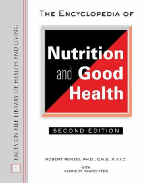 The Encyclopedia of Nutrition and Good Health, Hardback Book