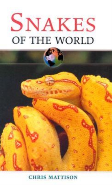 Snakes of the World, Hardback Book