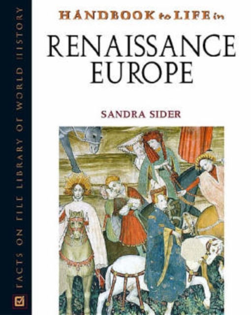 Handbook to Life in Renaissance Europe, Hardback Book