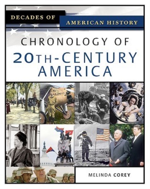 Chronology of 20th-century America, Hardback Book