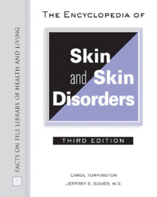 The Encyclopedia of Skin and Skin Disorders, Hardback Book