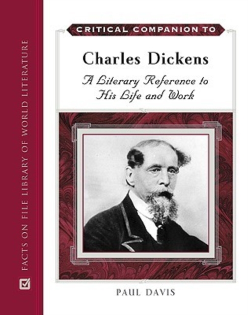 Critical Companion to Charles Dickens : A Literary Reference to His Life and Work, Hardback Book