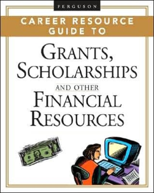 Grants, Scholarships, and Other Financial Resources, Hardback Book