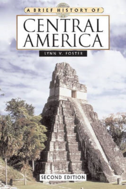A Brief History of Central America, Hardback Book