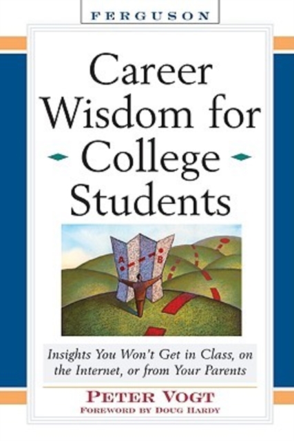 Career Wisdom for College Students, Hardback Book