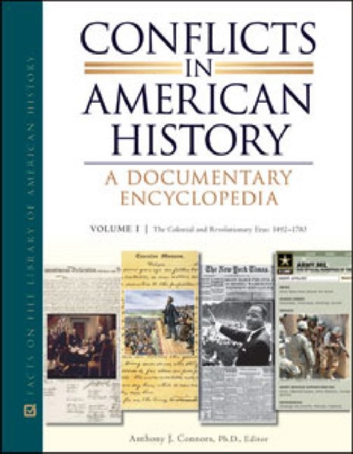 Conflicts in American History : A Documentary Encyclopedia, Hardback Book