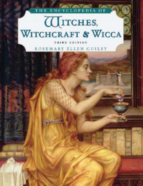 The Encyclopedia of Witches, Witchcraft, and Wicca, Paperback / softback Book