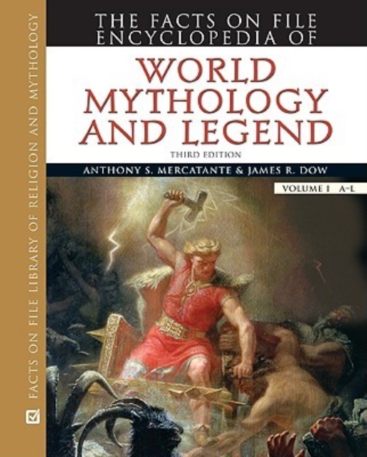 The Facts on File Encyclopedia of World Mythology and Legend, Hardback Book
