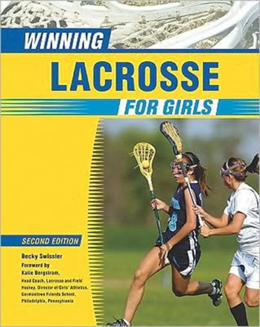 Winning Lacrosse For Girls, 2Nd Ed, Paperback / softback Book