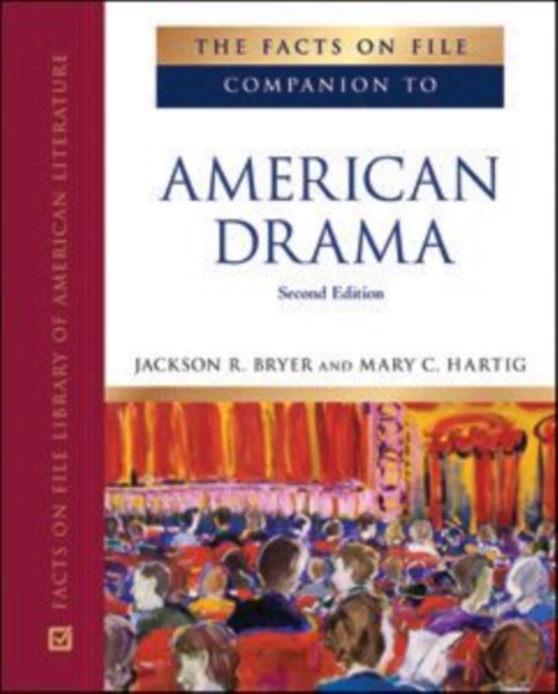 The Facts on File Companion to American Drama, Hardback Book