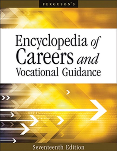 Encyclopedia of Careers and Vocational Guidance, Hardback Book