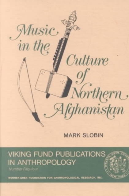 Music in the Culture of Northern Afghanistan, Paperback / softback Book
