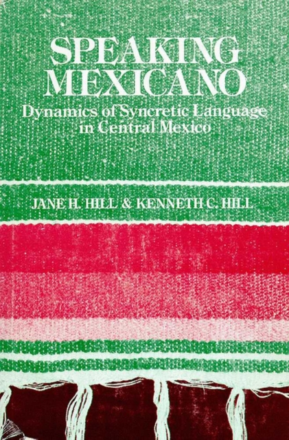 SPEAKING MEXICANO, Hardback Book