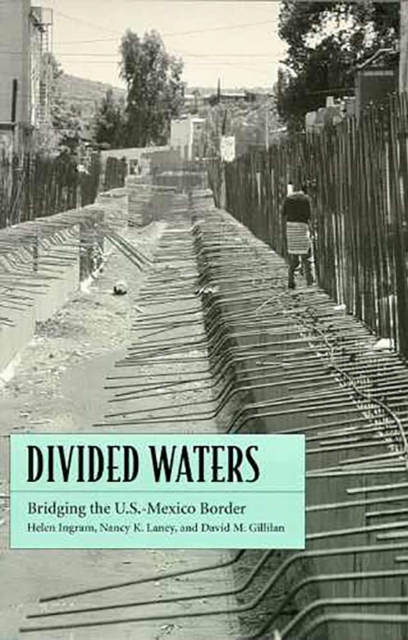 Divided Waters : Bridging the U.S.-Mexico Border, Paperback / softback Book