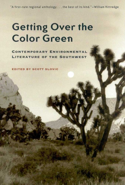 Getting Over the Color Green : Contemporary Environmental Literature of the Southwest, Paperback / softback Book