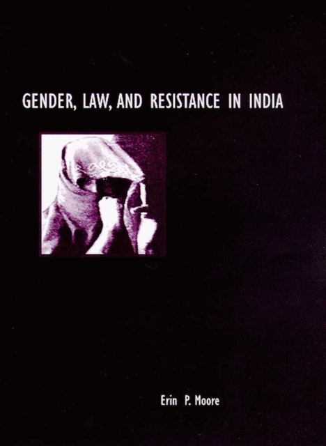GENDER, LAW, AND RESISTANCE IN INDIA, Paperback / softback Book
