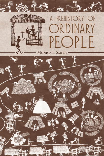A Prehistory of Ordinary People, Paperback / softback Book