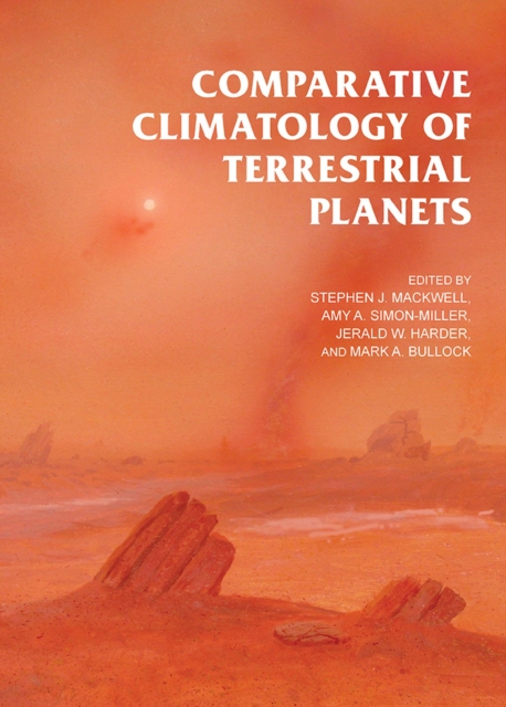 Comparative Climatology of Terrestrial Planets, Hardback Book