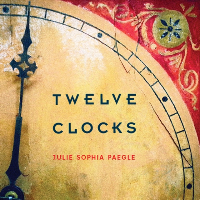Twelve Clocks, Paperback / softback Book