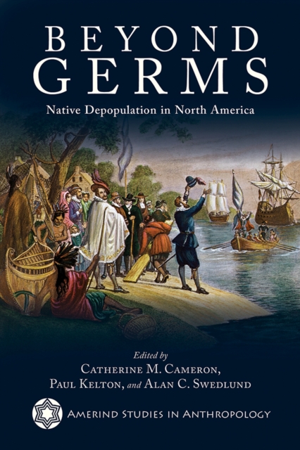 Beyond Germs : Native Depopulation in North America, Paperback / softback Book