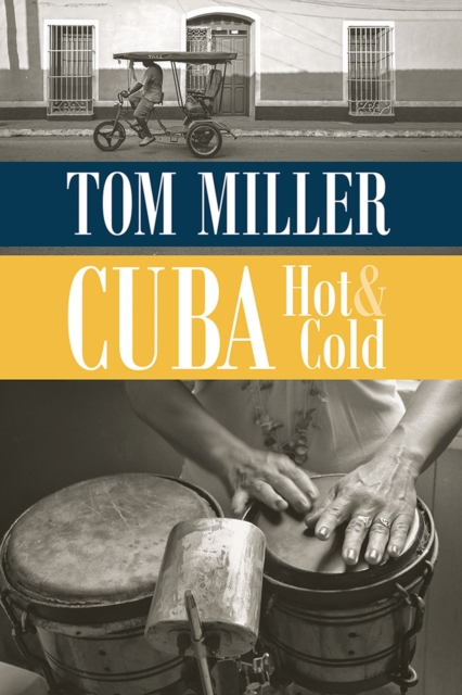 Cuba, Hot and Cold, Paperback / softback Book
