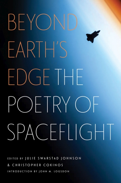 Beyond Earth's Edge : The Poetry of Spaceflight, Paperback / softback Book