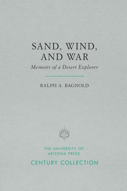 Sand, Wind, and War : Memoirs of a Desert Explorer, Paperback / softback Book