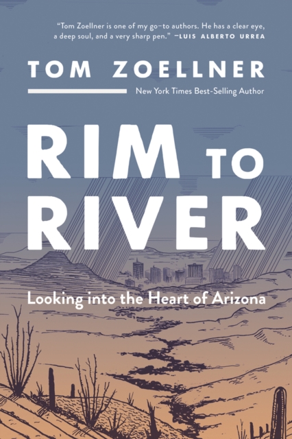 Rim to River : Looking into the Heart of Arizona, EPUB eBook