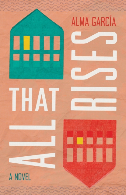 All That Rises : A Novel, Paperback / softback Book