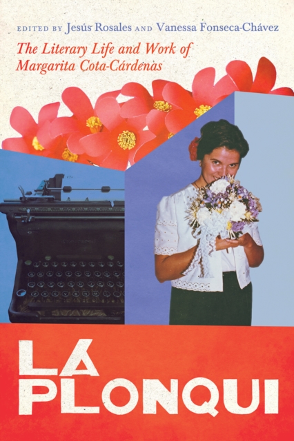 La Plonqui : The Literary Life and Work of Margarita Cota-Cardenas, EPUB eBook
